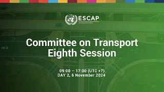 Committee on Transport, Eighth session, Day 2 - Morning