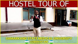 Boys & Girls Hostel Of Samarkand State Medical University, Uzbekistan || MBBS In Uzbekistan 2024 ||