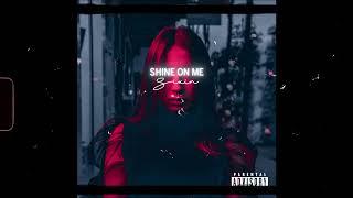 Sixin - SHINE ON ME (Prod. by LOVEKXVI)