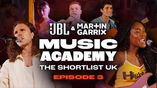 WHICH UK ARTIST MAKES IT THROUGH TO THE JBL & MARTIN GARRIX MUSIC ACADEMY: THE SHORTLIST UK - EP3