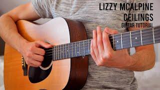 Lizzy McAlpine - ceilings EASY Guitar Tutorial With Chords / Lyrics