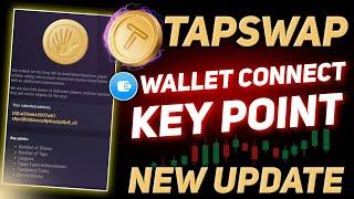 Tapswap Wallet Connet & Key Points New Update || Tapswap Listind Update | Tapswap