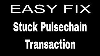 How to Fix a Stuck Transaction on (Pulsechain) Metamask