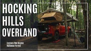 Overlanding in Hocking Hills Ohio & Wayne National Forest