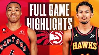 猛龍對老鷹 NBA全場比賽精彩高光花絮 2022年11月19日 RAPTORS at HAWKS NBA FULL GAME HIGHLIGHTS November 19, 2022