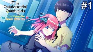 Parte 1: Sabia que me escogerias - The Quintessential Quintuplets Five Memories Spent With You