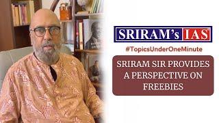 SRIRAM SIR PROVIDES A PERSPECTIVE ON FREEBIES