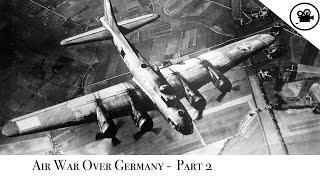 Battlefield - Air War Over Germany -  Part 2