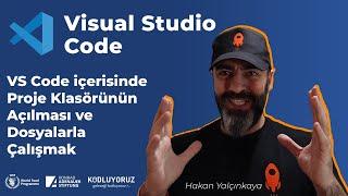 VS Code içerisinde Proje Klasörünün Açılması ve Dosyalarla Çalışmak #2