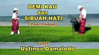 DEMI KAU DAN SIBUAH HATI  Pance Pondaag  Cover USTINOV DAMALEDO Irama Rumba Caca Musik AGUS DON