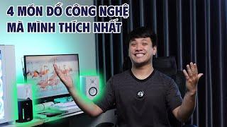 Khoe 4 món đồ CÔNG NGHỆ mình THÍCH NHẤT, mời bạn KHOE CHUNG!