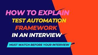 How To Explain Test Automation Framework In The Interview | UI Automation Framework | Selenium