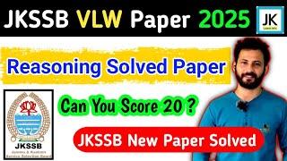 JKSSB VLW PAPER 2025 | REASONING PAPER SOLVED | Can You Score 20+ | JKSSB LATEST REASONING PAPER