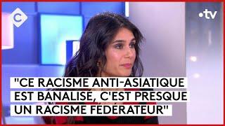 Racisme anti-asiatique : un racisme décomplexé ? - C à Vous - 02/02/2024