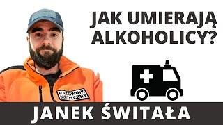 Jak umierają alkoholicy?