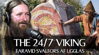 Explore the Viking Age #3: Faravid af Ugglas, the 24/7 Viking