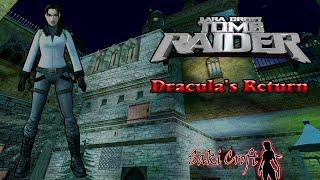 TRLE Dracula's Return Full Walkthrough