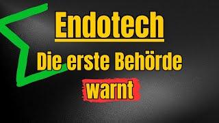 Endotech und D.AI.SY: Die ersten Warnungen von offizieller Seite