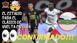 CONFIRMADO!!!DEFINIDO EL ESTADIOPARA EL CLÁSICO DE VUELTAEN COPA