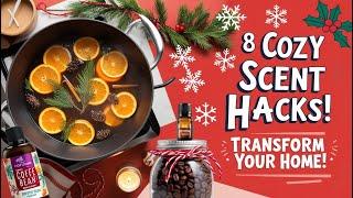 8 Cozy Winter Scent Hacks to Transform Your Home into a Holiday Haven!