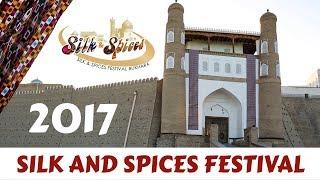 Silk and Spices Festival Uzbekistan 2017