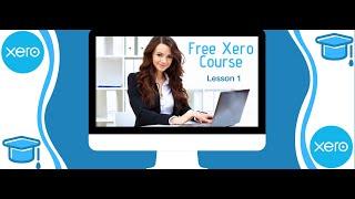 How to create your FREE Xero trial account? Lesson 1