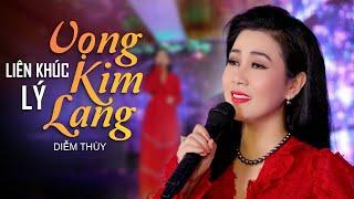 LK Lý Vọng Kim Lang - Diễm Thùy | Mỹ Nhân Bolero Cất Giọng Ca Ngọt Ngào Làm Khán Giả Say Đắm