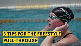 3 Tips for the Freestyle Pull-Through