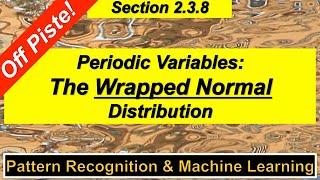 2.3.8 Periodic Variables - The Wrapped Normal Distribution