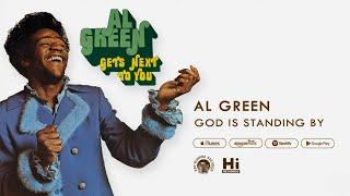 Al Green - God Is Standing By (Official Audio)