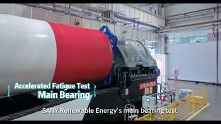 Accelerated Fatigue Test of Main Bearing - SANY Renewable Energy