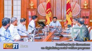 President leads discussions on digitalising social welfare programs