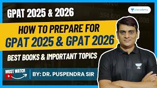 GPAT | How to Prepare for GPAT 2025 and GPAT 2026 |Best Books & Important Topics #GPAT2025 #GPAT2026