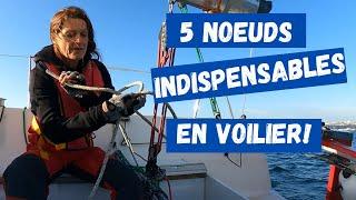 Les 5 nœuds marins indispensables à bord d'un bateau