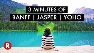 3 Minutes of Banff, Jasper & Yoho National Parks // Travel to Canada 