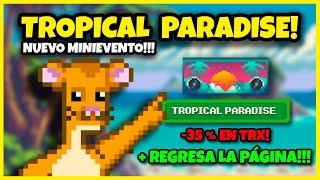 TROPICAL PARADISE! MINI EVENTO DE 30 NIVELES CON MINERASO DE 9.5% DE BONUS AL FINAL, PERO CARO.