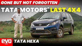 They don't make them like this anymore: Tata Hexa | Gone But Not Forgotten special | @evoIndia