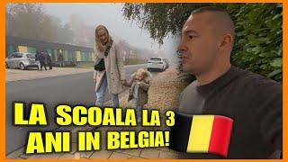 Am trimis COPILUL la SCOALA la 3 ani in Belgia! Primele impresii!