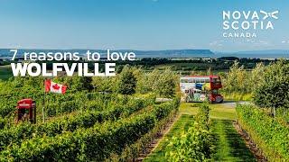 Reasons to Love Wolfville, Nova Scotia, Canada