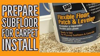 Preparing Subfloor for Lowes Carpet Install using DAP Flexible Floor Patch and Leveler