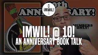 iMWiL! 10th Anniversary!