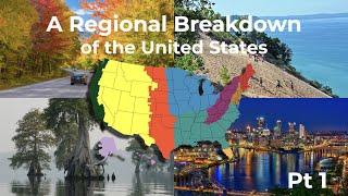 A Regional Breakdown of the United States - Part One