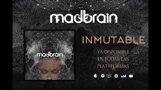 MADBRAIN - INMUTABLE