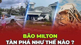 BÃO MILTON : CẢNH HOANG TÀN SAU CƠN BÃO MẠNH NHẤT THẾ KỶ , BIẾN NƯỚC MỸ THÀNH THỜI KÌ ĐỒ ĐÁ ?