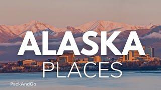 7 Best Places To Live In Alaska