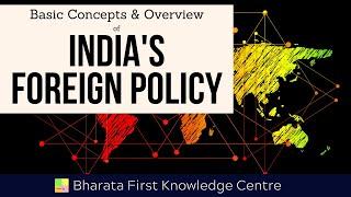 Basic Concepts & Overview of India's Foreign Policy - IR | Bharata First Knowledge Centre