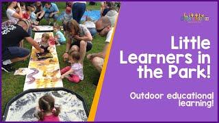 Little Learners in the Park! | Outdoor Messy Play