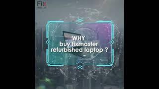 Why Buy Fixmaster Refurbished Laptop