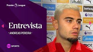 "RAÚL JIMÉNEZ ME DIO UN PASE HERMOSO” ANDREAS PEREIRA | MANCHESTER CITY 3 FULHAM 2 | PREMIER LEAGUE