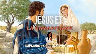 Soldat Victoire: La Samaritaine et Jésus